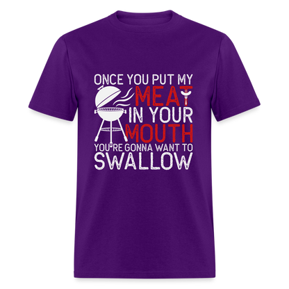 My Meat In Your Mouth (BBQ Humor) T-Shirt - purple