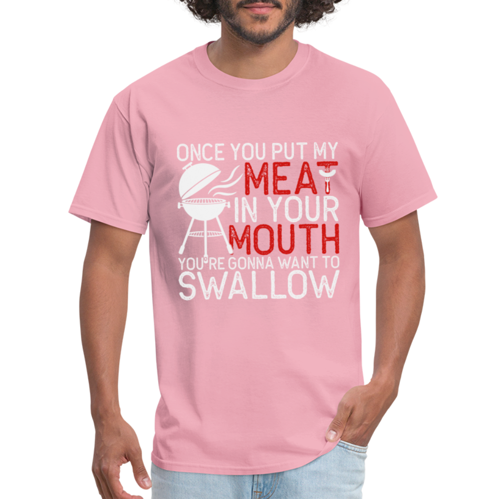 My Meat In Your Mouth (BBQ Humor) T-Shirt - pink