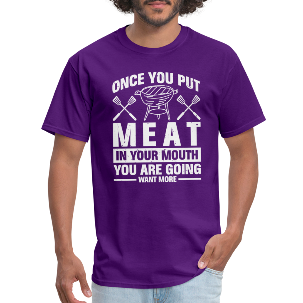 You Are Going To Want More Meat (BBQ Grilling Humor) T-Shirt - purple