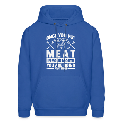 You Are Going To Want More Meat (BBQ Grilling Humor) Hoodie - royal blue