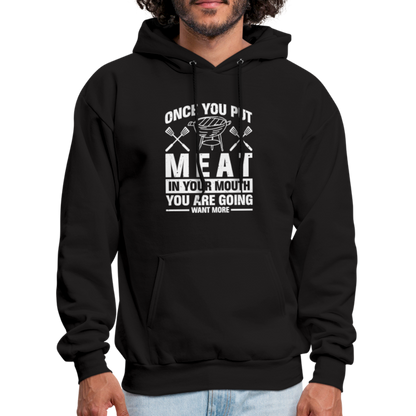 You Are Going To Want More Meat (BBQ Grilling Humor) Hoodie - black