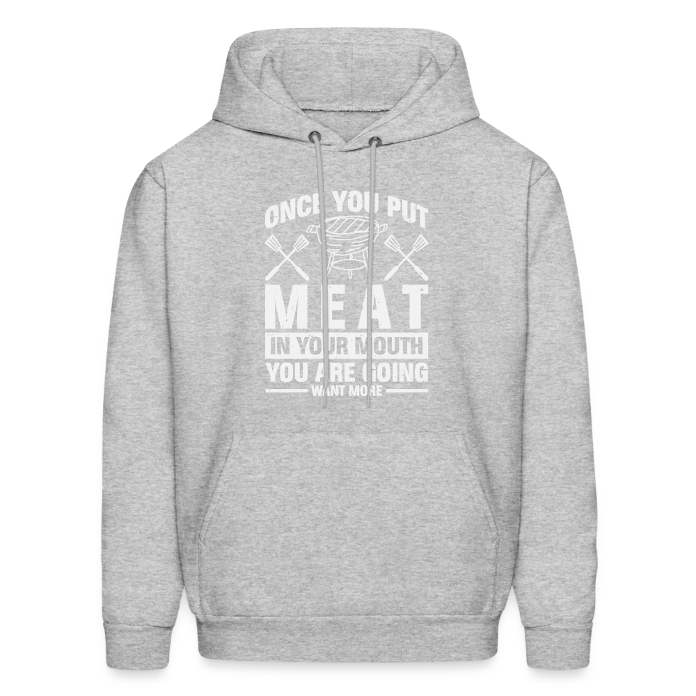 You Are Going To Want More Meat (BBQ Grilling Humor) Hoodie - heather gray