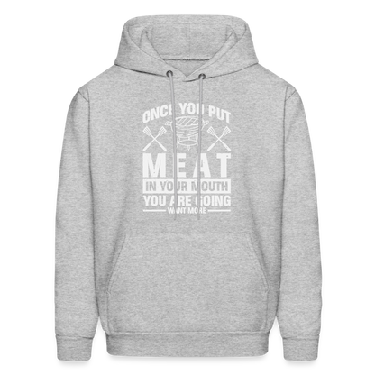 You Are Going To Want More Meat (BBQ Grilling Humor) Hoodie - heather gray