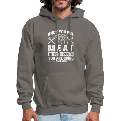 You Are Going To Want More Meat (BBQ Grilling Humor) Hoodie - asphalt gray