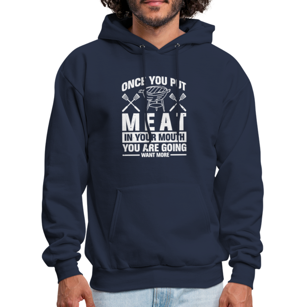 You Are Going To Want More Meat (BBQ Grilling Humor) Hoodie - navy