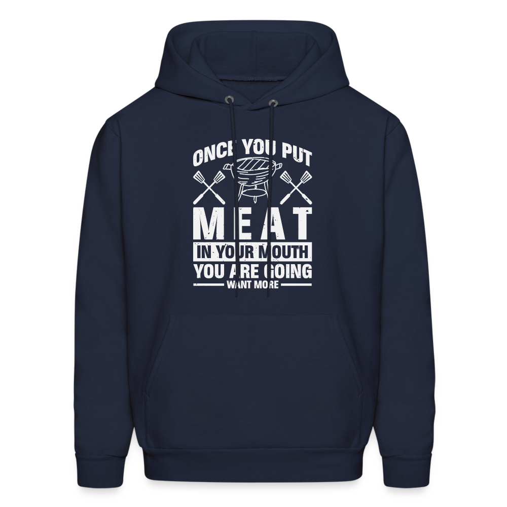 You Are Going To Want More Meat (BBQ Grilling Humor) Hoodie - navy