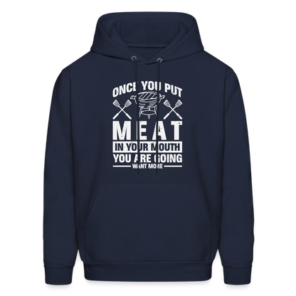 You Are Going To Want More Meat (BBQ Grilling Humor) Hoodie - navy