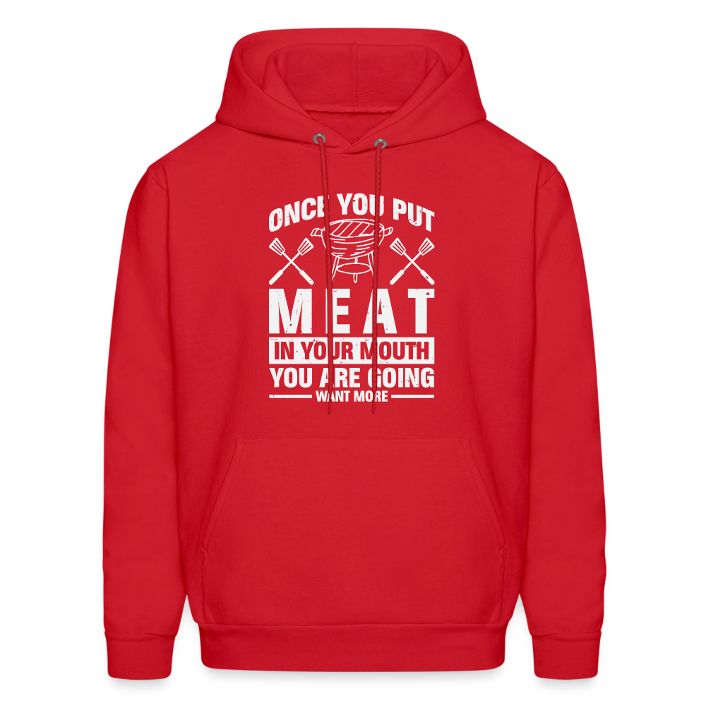 You Are Going To Want More Meat (BBQ Grilling Humor) Hoodie - red