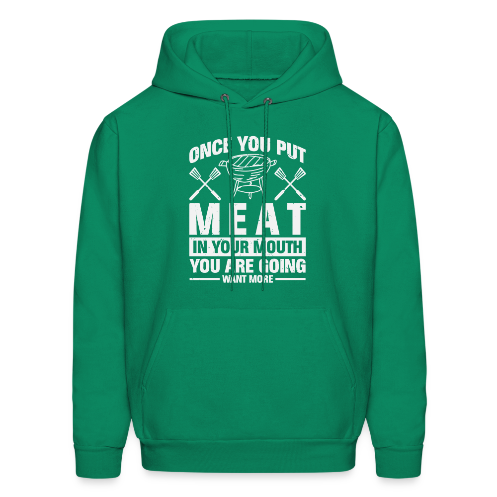 You Are Going To Want More Meat (BBQ Grilling Humor) Hoodie - kelly green