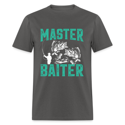 Master Baiter (Fishing Humor) T-Shirt - charcoal