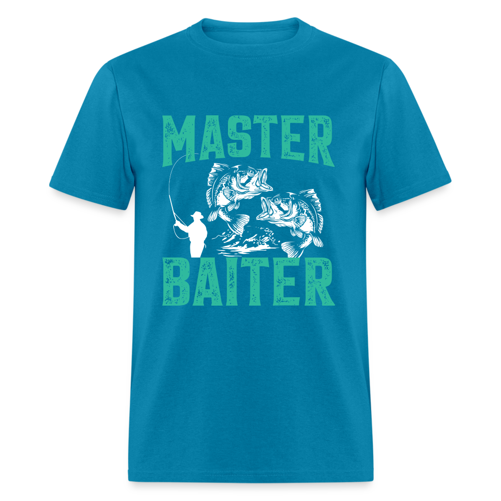 Master Baiter (Fishing Humor) T-Shirt - turquoise