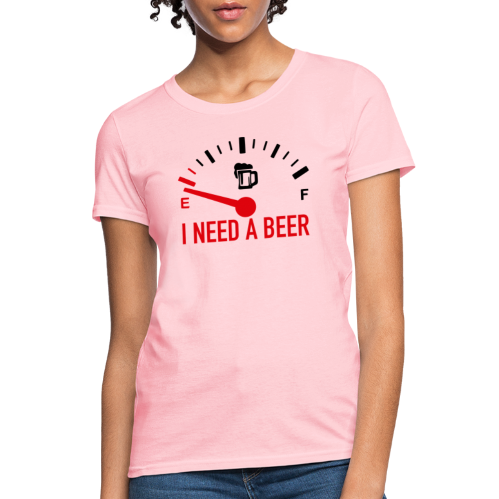 I Need a Beer Women's T-Shirt (Funny Drinking Tee) - pink