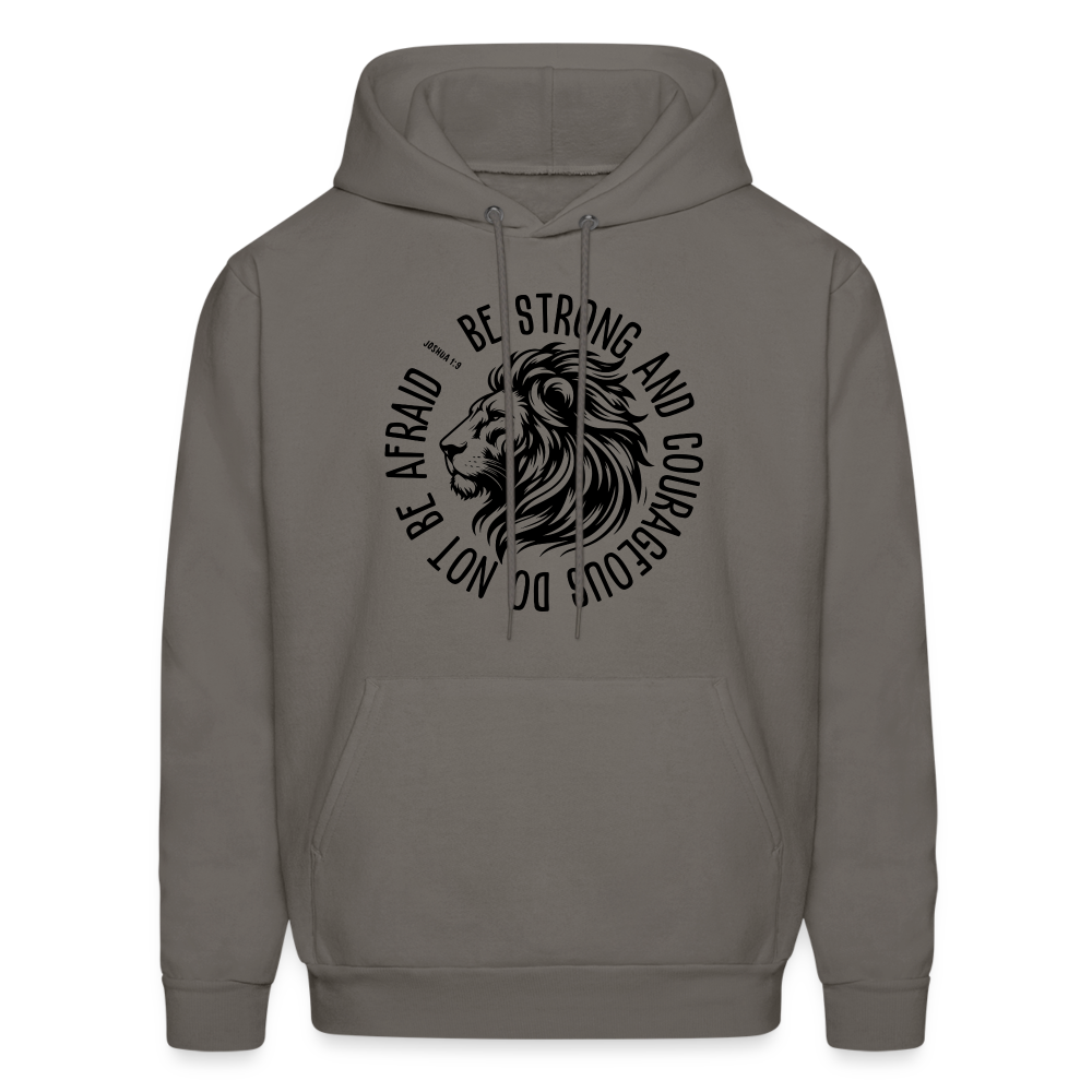 Be Strong and Courageous Do Not Be Afraid (Joshua 1:9) Hoodie - asphalt gray