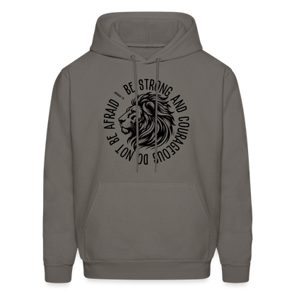 Be Strong and Courageous Do Not Be Afraid (Joshua 1:9) Hoodie - asphalt gray