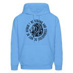 Be Strong and Courageous Do Not Be Afraid (Joshua 1:9) Hoodie
