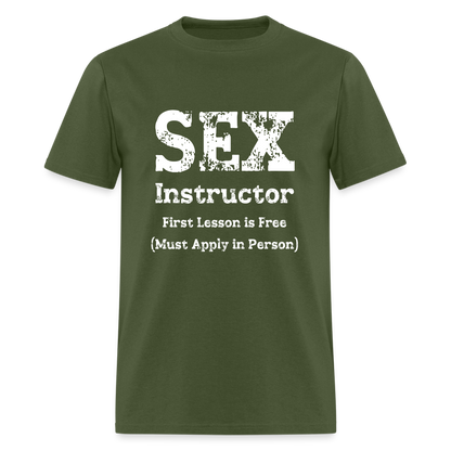 Sex Instructor T-Shirt - military green