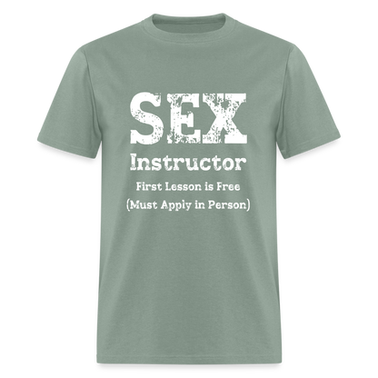 Sex Instructor T-Shirt - sage