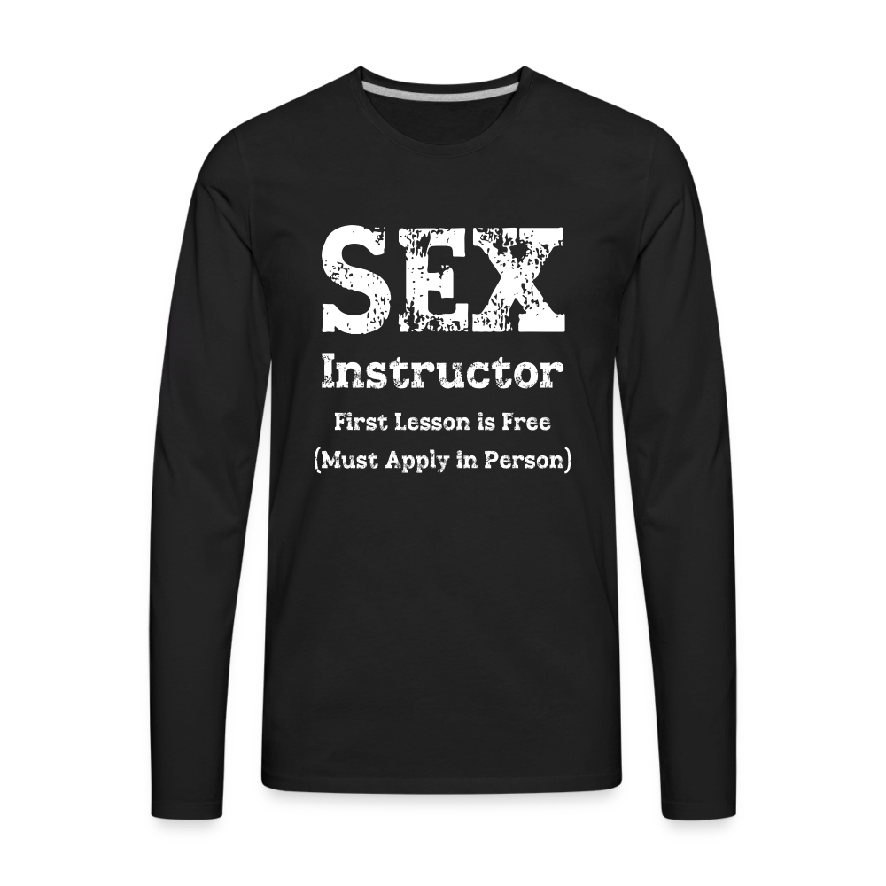 Sex Instructor Men's Premium Long Sleeve T-Shirt - black