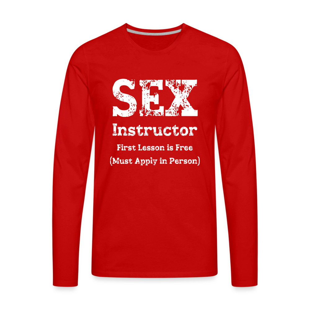 Sex Instructor Men's Premium Long Sleeve T-Shirt - red