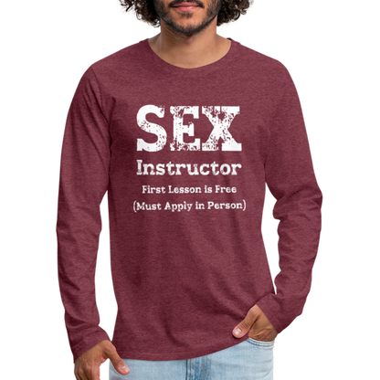 Sex Instructor Men's Premium Long Sleeve T-Shirt - heather burgundy