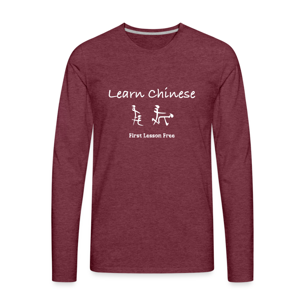 Learn Chinese (Chinese Sex Letters - Adult Humor) Men's Premium Long Sleeve T-Shirt - heather burgundy