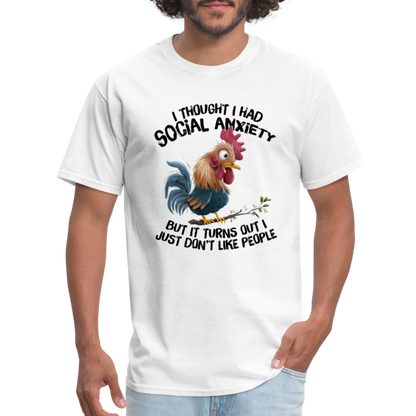 Social Anxiety - I Just Don't Like People T-Shirt (Funny Chicken Tee) - white