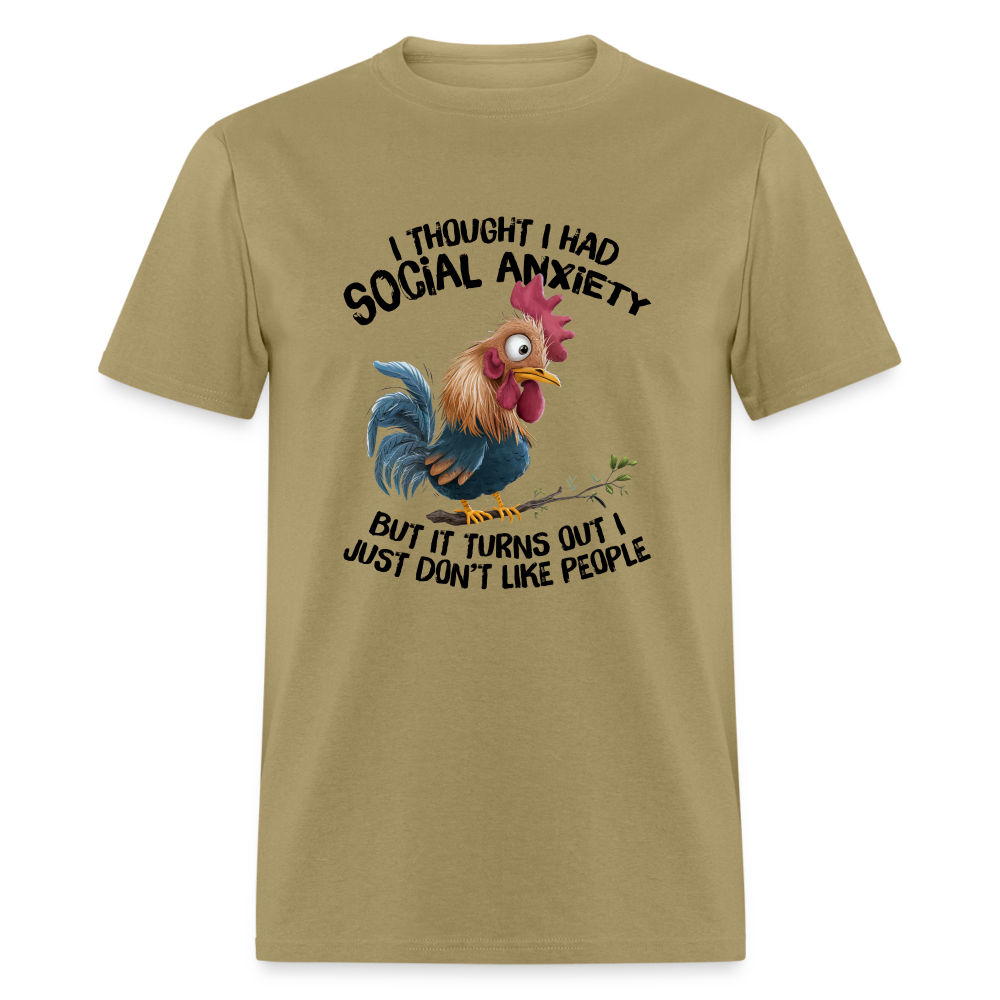 Social Anxiety - I Just Don't Like People T-Shirt (Funny Chicken Tee) - khaki