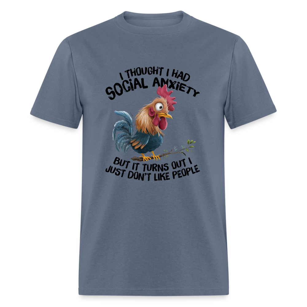 Social Anxiety - I Just Don't Like People T-Shirt (Funny Chicken Tee) - denim