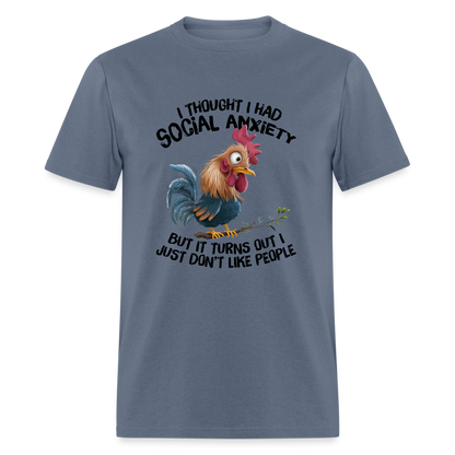 Social Anxiety - I Just Don't Like People T-Shirt (Funny Chicken Tee) - denim