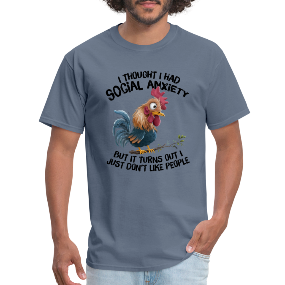 Social Anxiety - I Just Don't Like People T-Shirt (Funny Chicken Tee) - denim