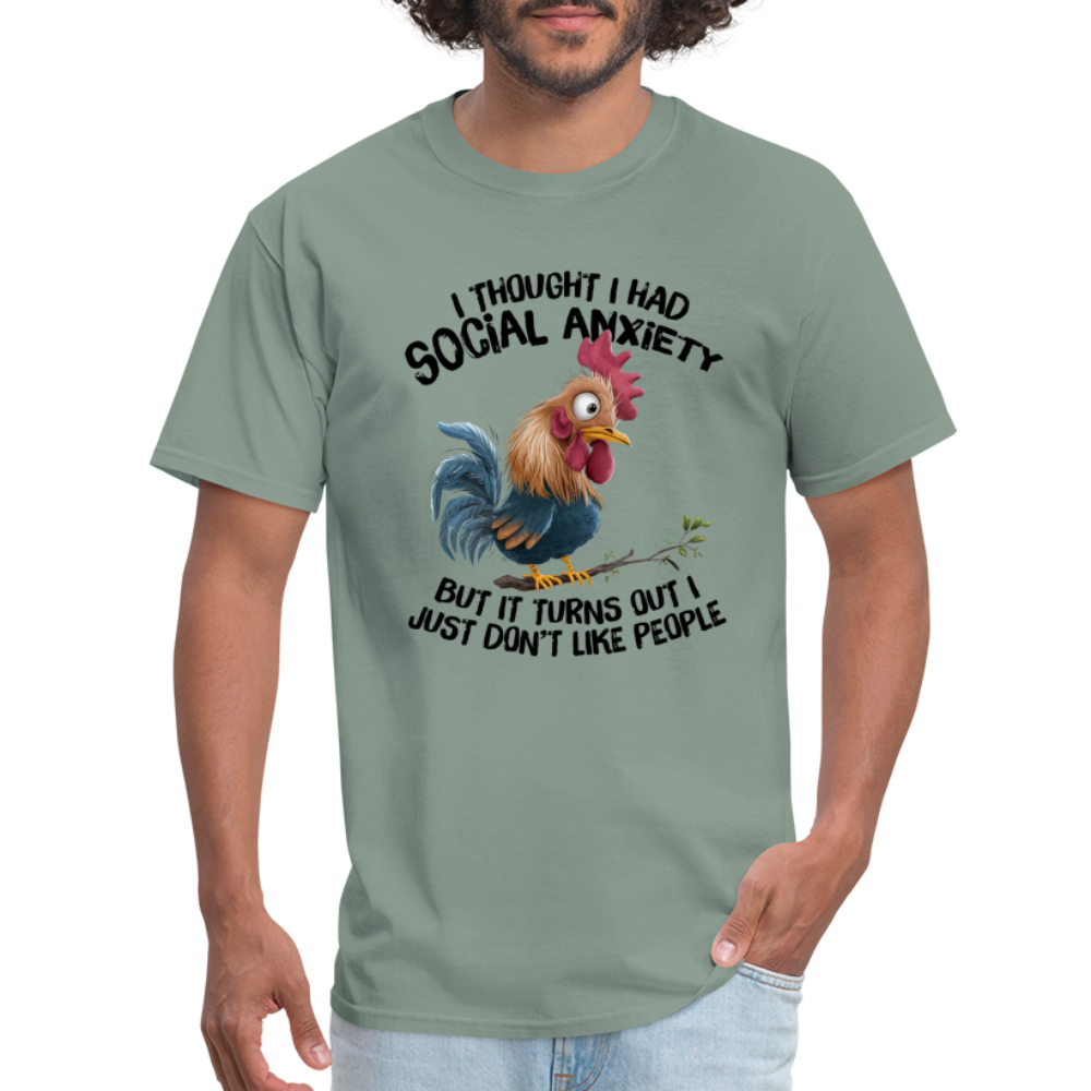 Social Anxiety - I Just Don't Like People T-Shirt (Funny Chicken Tee) - sage