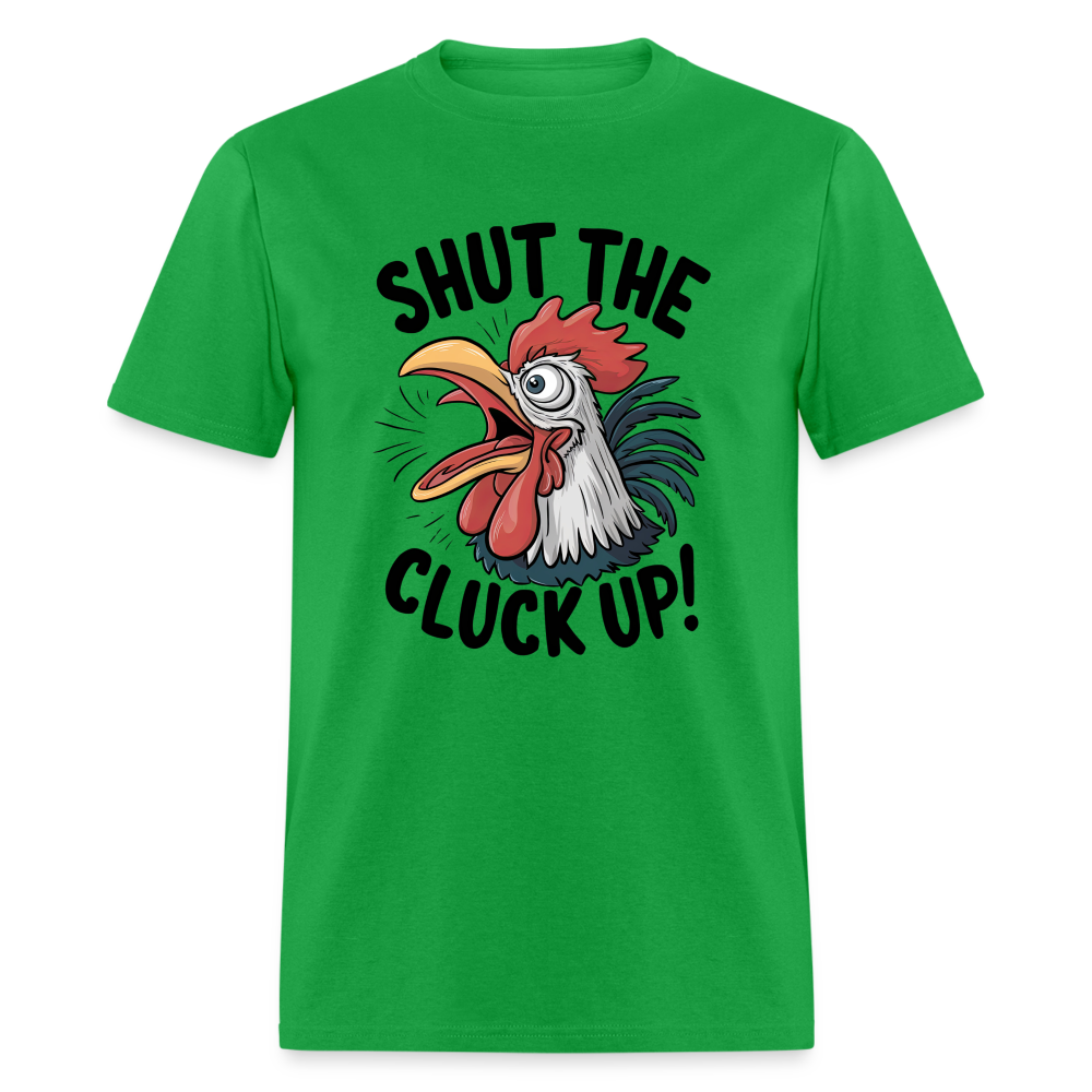 Shut The Cluck Up T-Shirt (Funny Chicken Tee) - bright green