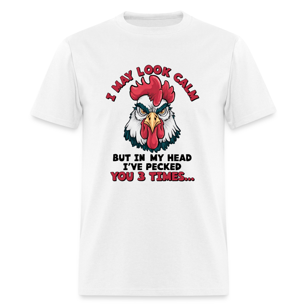 In My Head I Pecked You Three Times T-Shirt (Funny Chicken Tee) - white