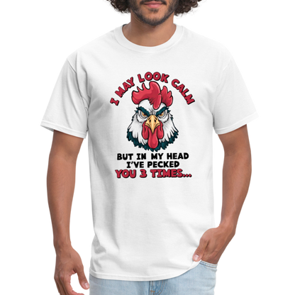 In My Head I Pecked You Three Times T-Shirt (Funny Chicken Tee) - white