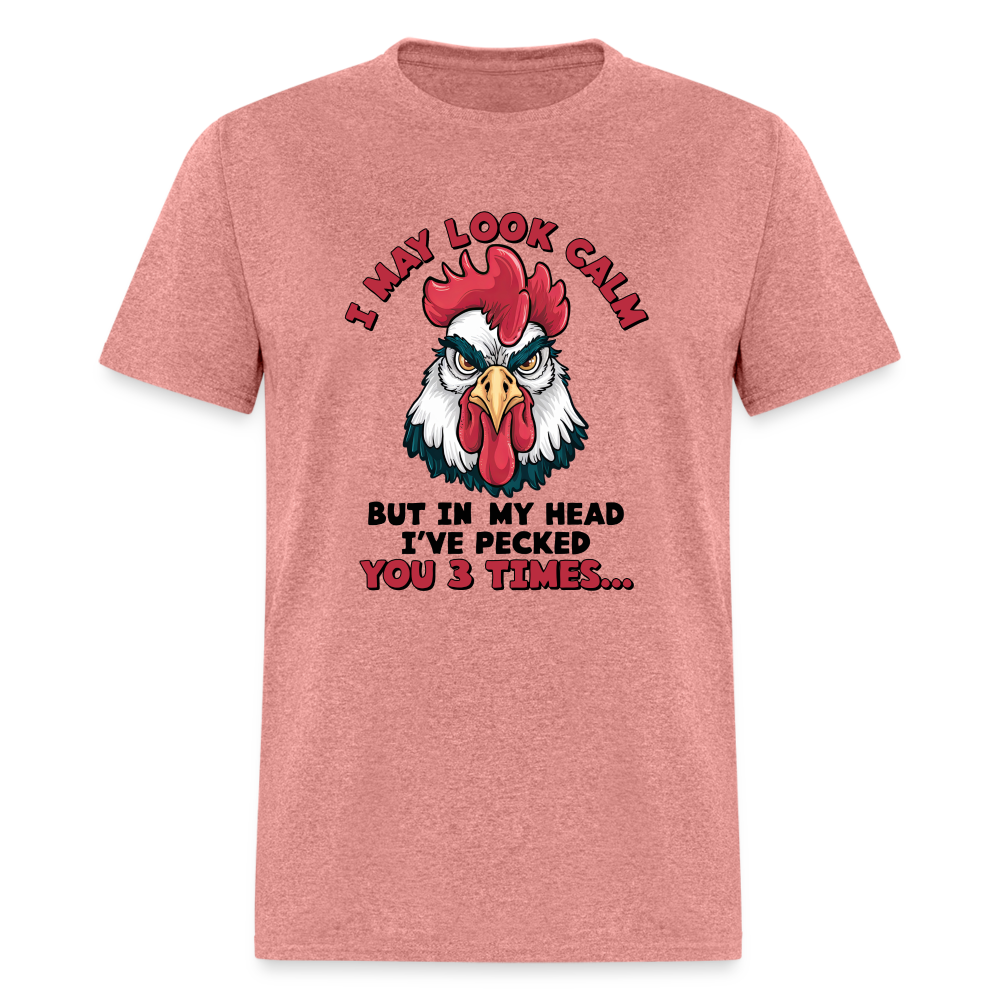 In My Head I Pecked You Three Times T-Shirt (Funny Chicken Tee) - heather mauve