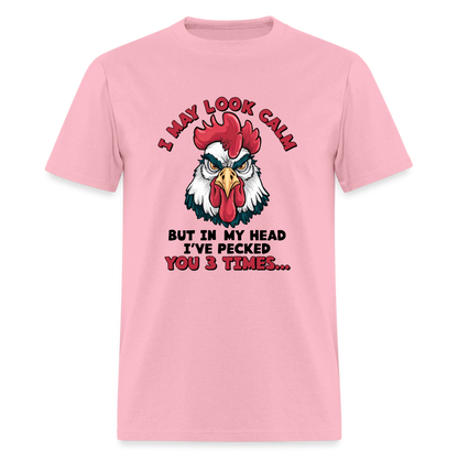 In My Head I Pecked You Three Times T-Shirt (Funny Chicken Tee) - pink