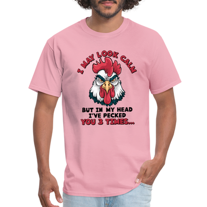 In My Head I Pecked You Three Times T-Shirt (Funny Chicken Tee) - pink