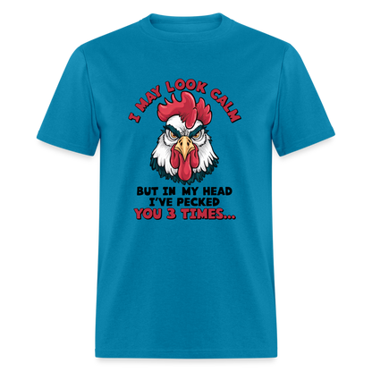 In My Head I Pecked You Three Times T-Shirt (Funny Chicken Tee) - turquoise