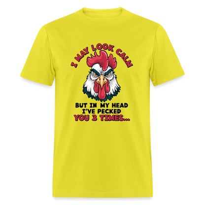 In My Head I Pecked You Three Times T-Shirt (Funny Chicken Tee) - yellow