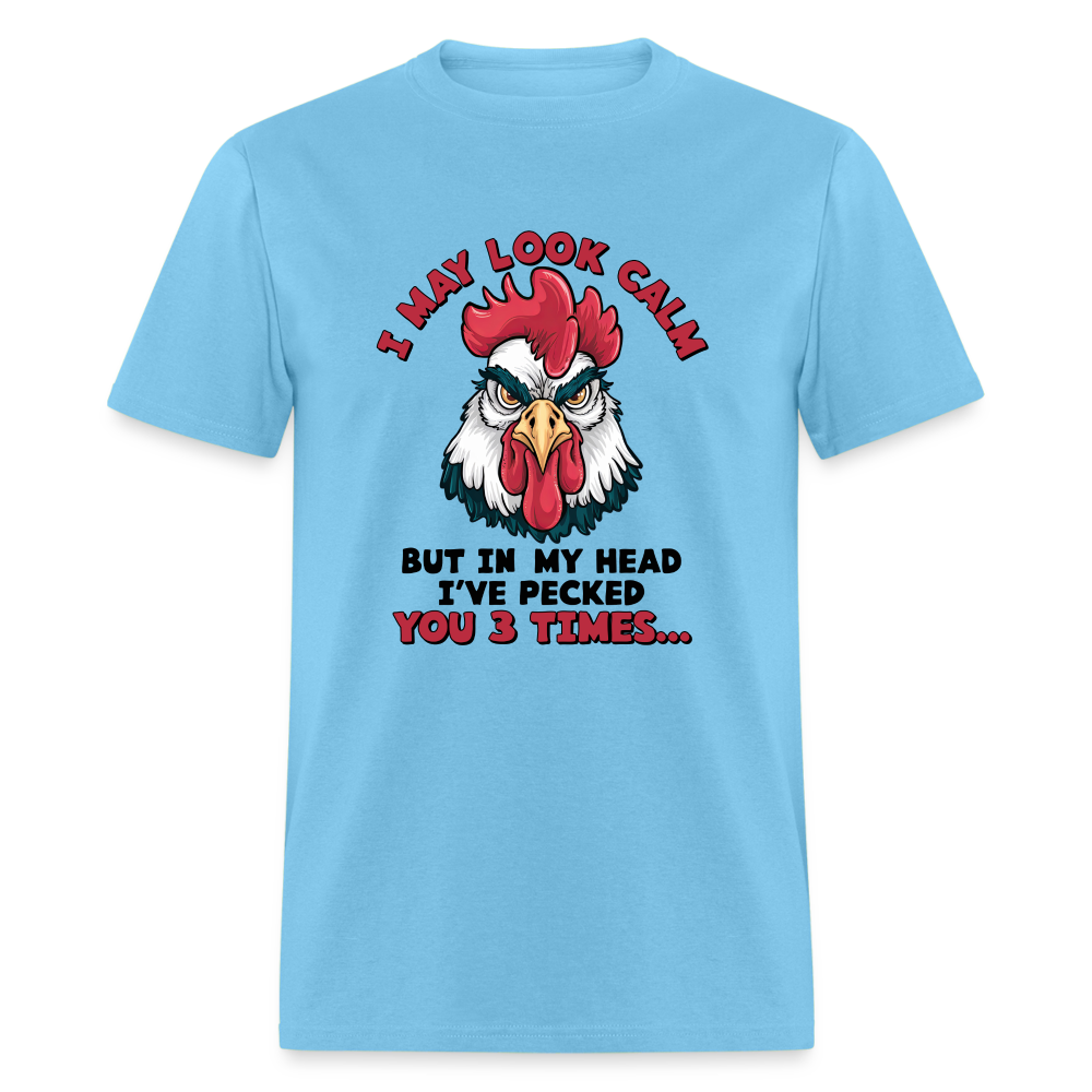 In My Head I Pecked You Three Times T-Shirt (Funny Chicken Tee) - aquatic blue