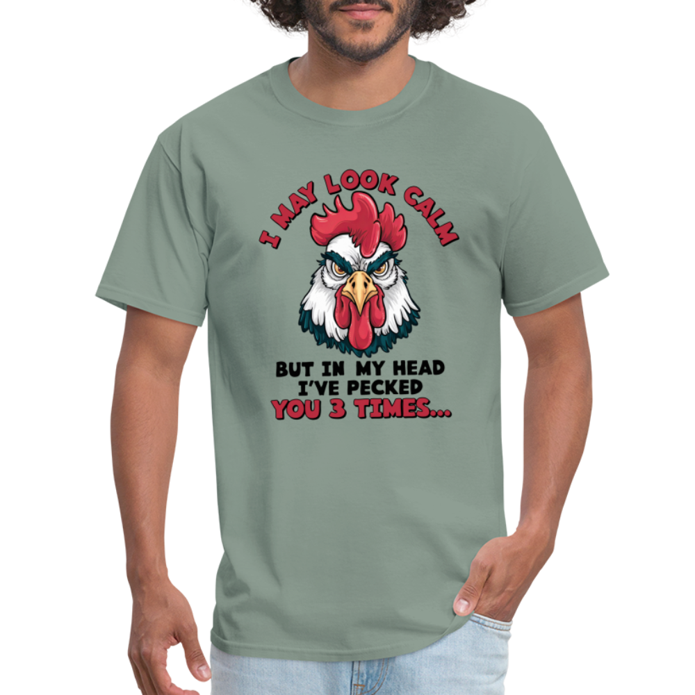 In My Head I Pecked You Three Times T-Shirt (Funny Chicken Tee) - sage