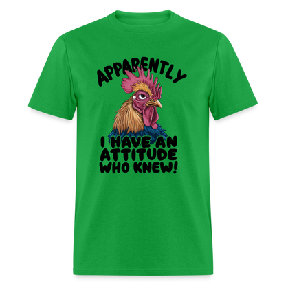 Apparently I Have An Attitude Who Knew T-Shirt (Funny Chicken Tee) - bright green