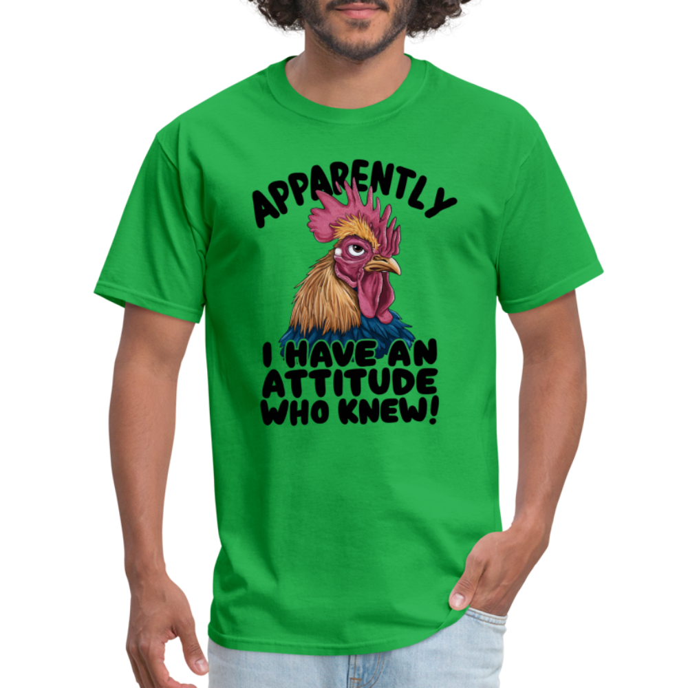 Apparently I Have An Attitude Who Knew T-Shirt (Funny Chicken Tee) - bright green