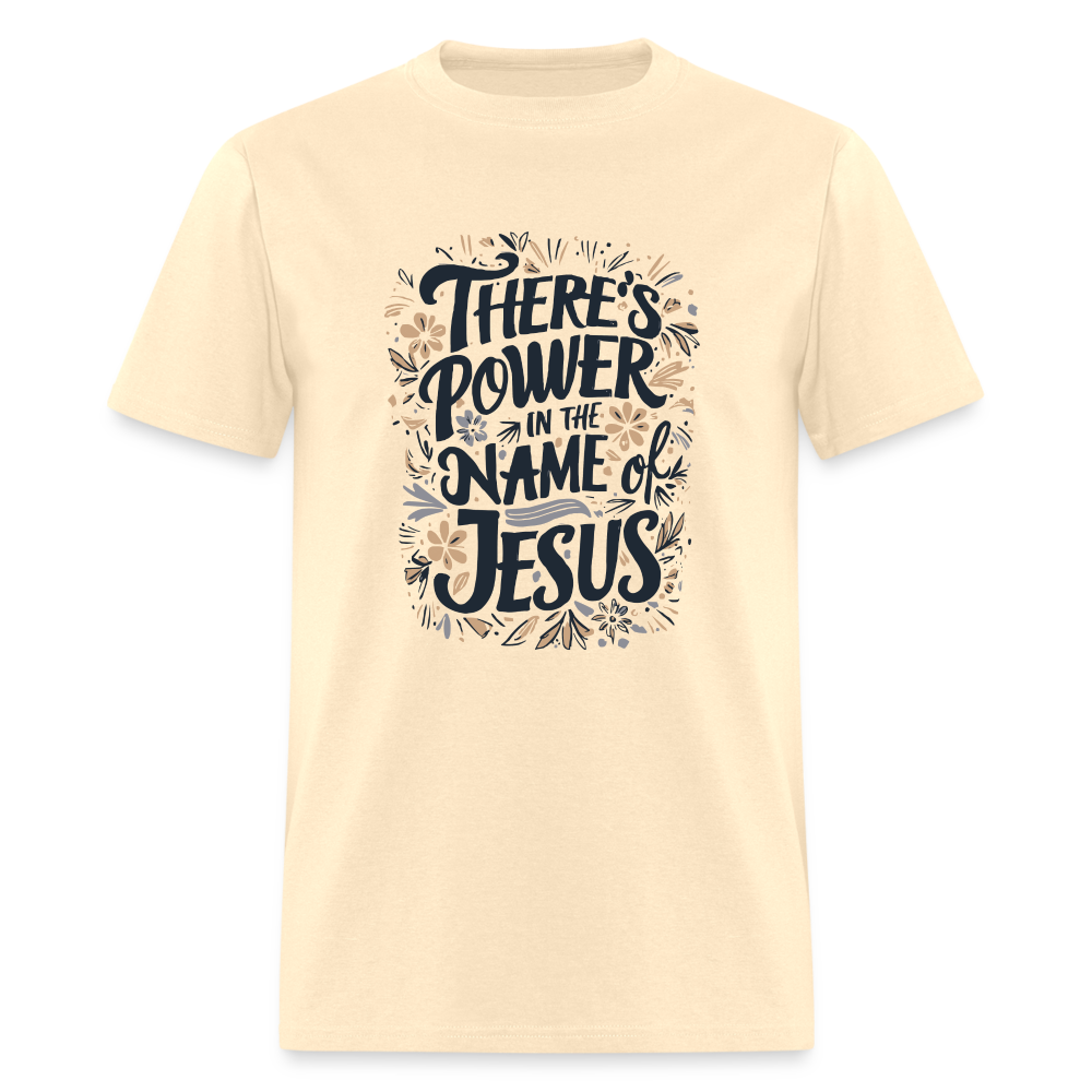 There's Power in the Name of Jesus T-Shirt - natural