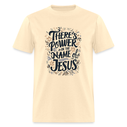 There's Power in the Name of Jesus T-Shirt - natural