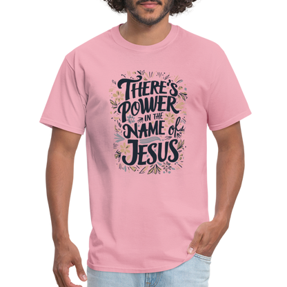 There's Power in the Name of Jesus T-Shirt - pink