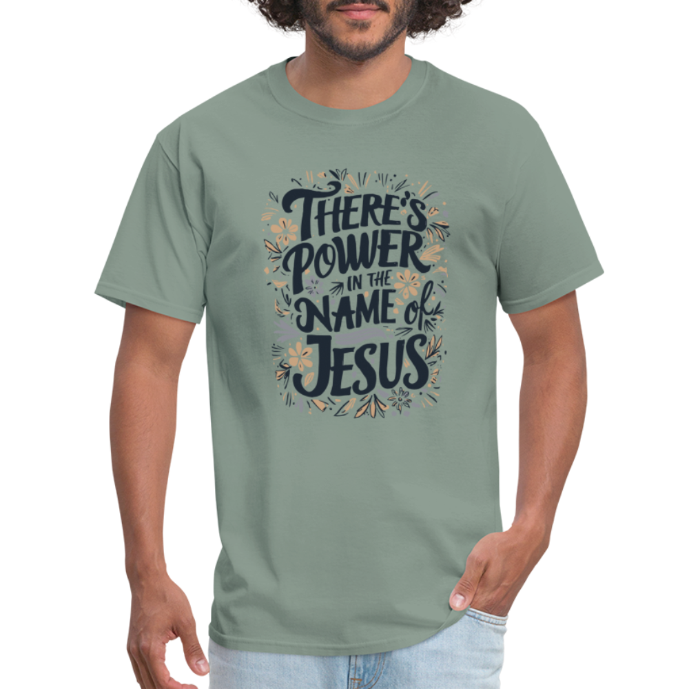 There's Power in the Name of Jesus T-Shirt - sage