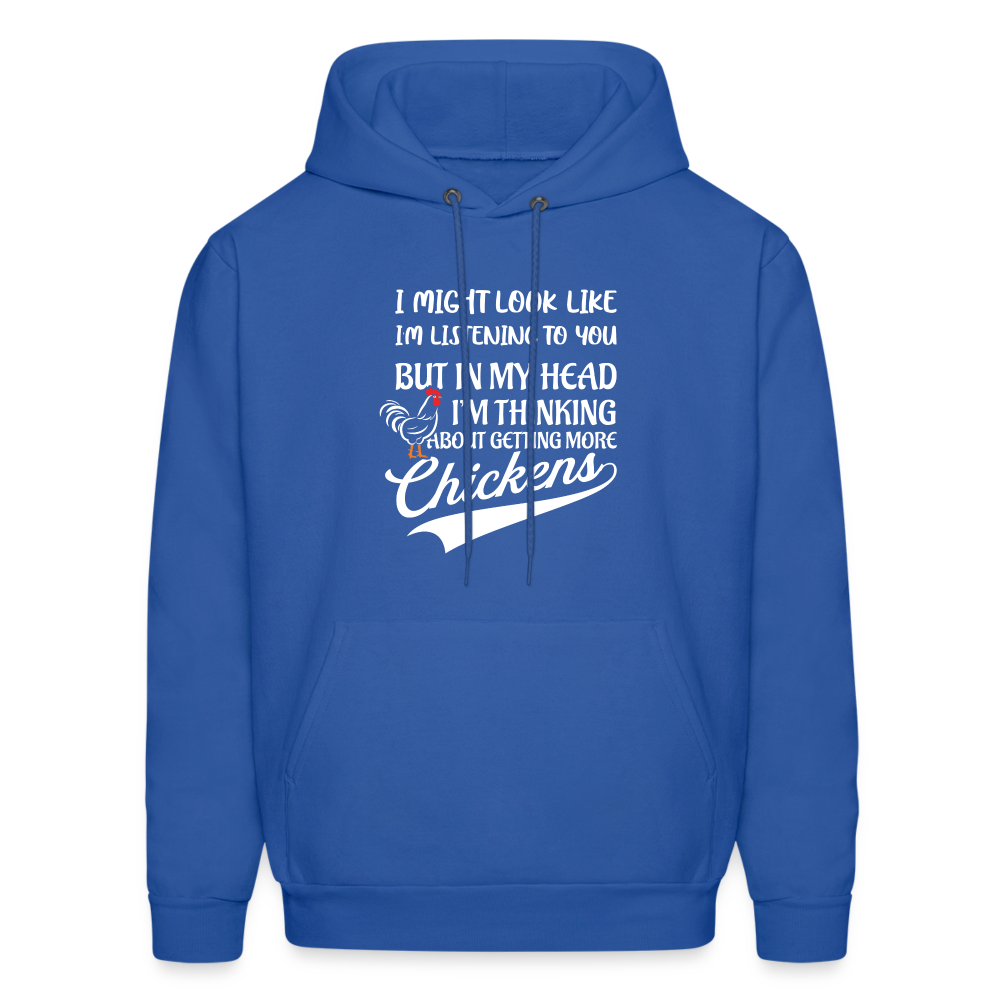 In My Head I Am Thinking About Getting More Chickens Hoodie - royal blue