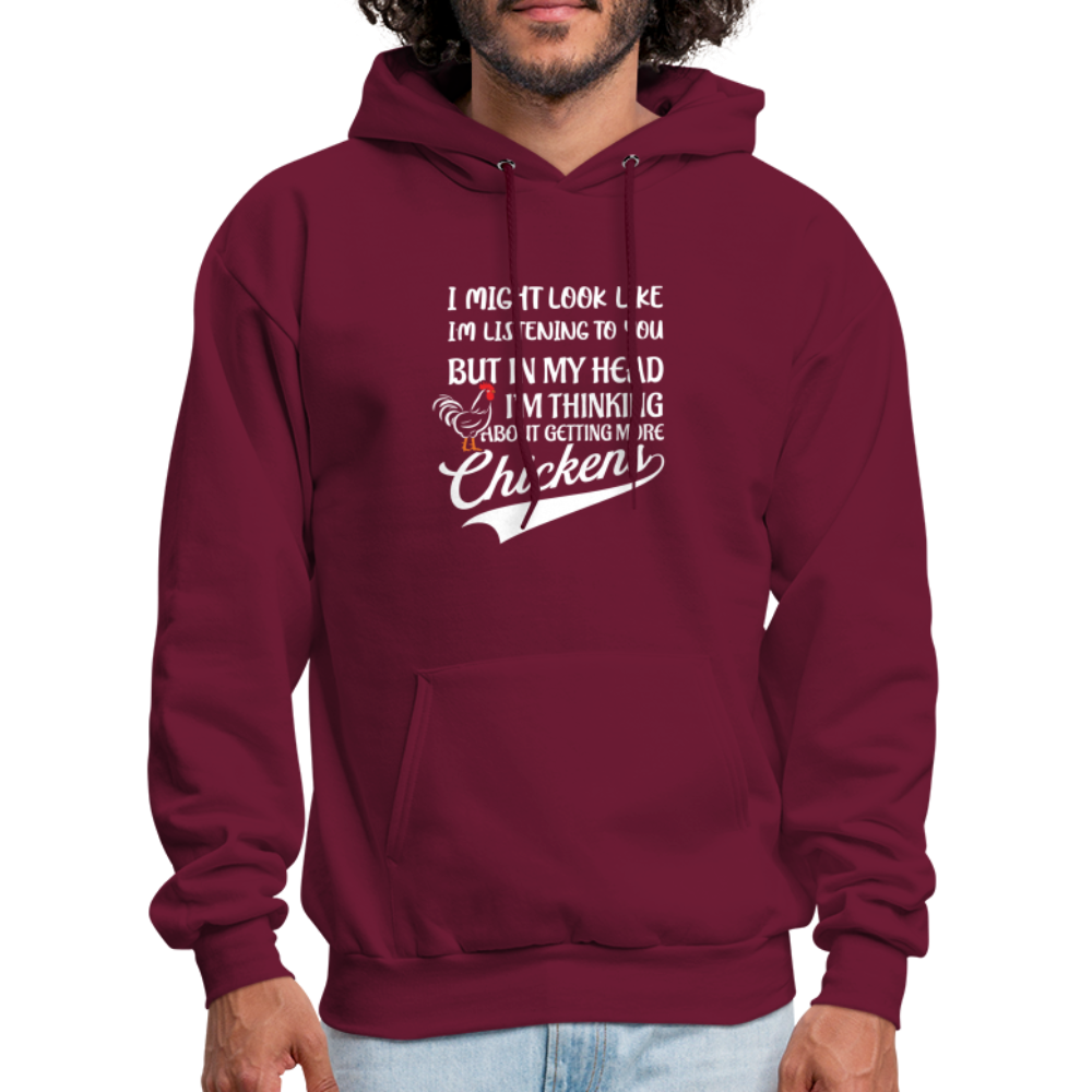 In My Head I Am Thinking About Getting More Chickens Hoodie - burgundy