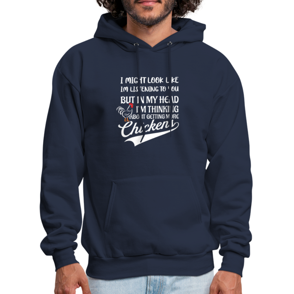 In My Head I Am Thinking About Getting More Chickens Hoodie - navy